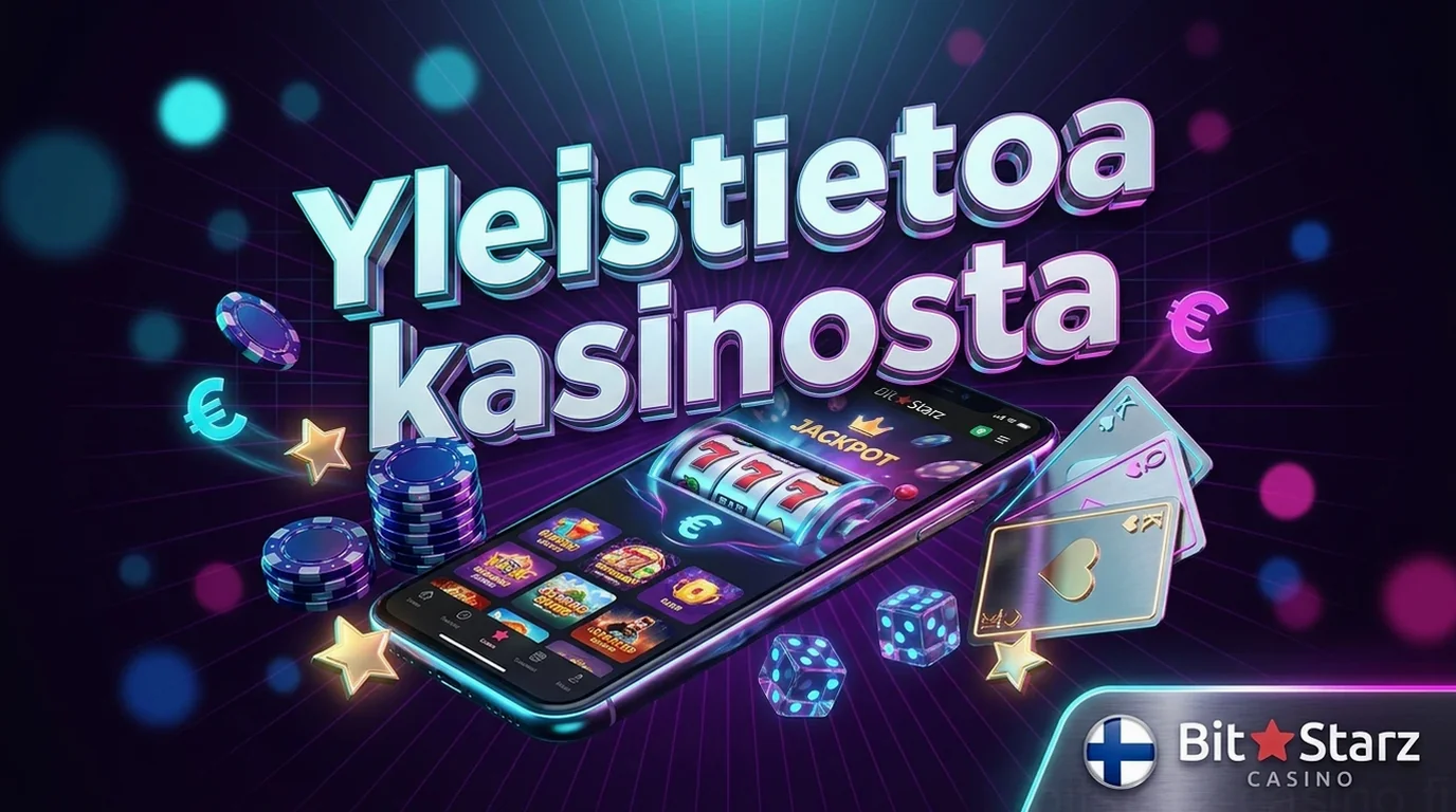 Yleistietoa kasinosta